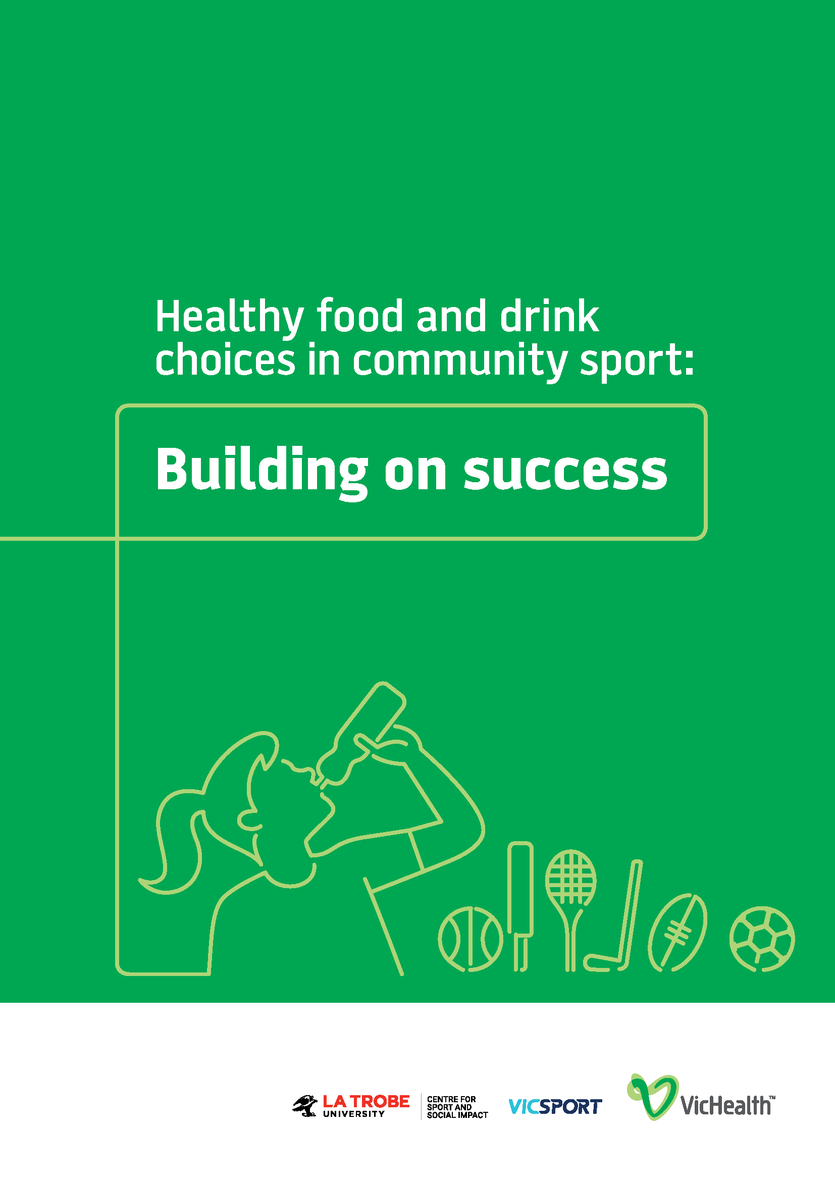Healthy Food and Drink in Commnity Sport Building on Success 